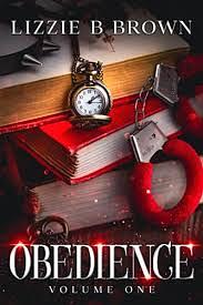 Obedience Volume One by Brown, Lizzie B