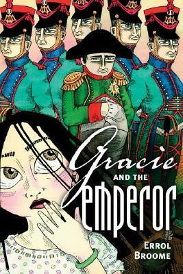 Gracie and the Emperor by Errol Broome