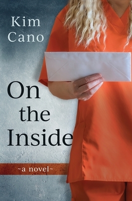 On The Inside by Kim Cano