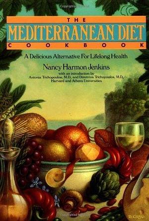 The Mediterranean Diet Cookbook: A Delicious Alternative for Lifelong Health by Nancy Harmon Jenkins, Nancy Harmon Jenkins