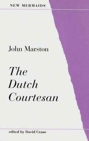 Dutch Courtesan by John Marston, David Crane
