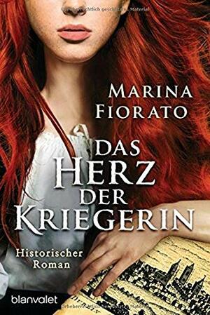 Das Herz der Kriegerin: Historischer Roman by Marina Fiorato