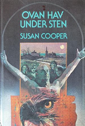 Ovan hav, under sten by Susan Cooper