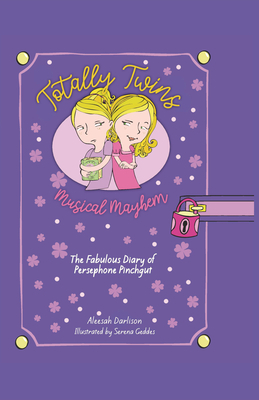 Musical Mayhem: The Fabulous Diary of Persephone Pinchgut by Aleesah Darlison