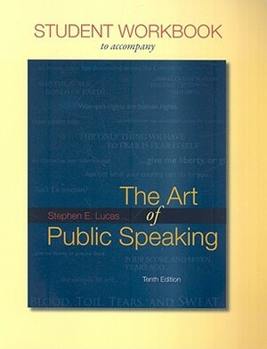 The Art of Public Speaking by Stephen E. Lucas