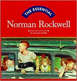 The Essential Norman Rockwell (Essential Series) by Collier Schorr
