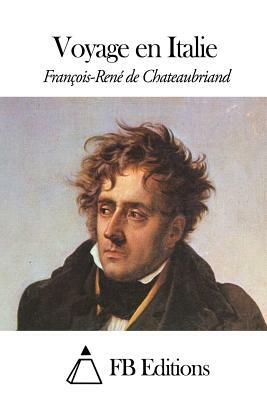 Voyage en Italie by François-René de Chateaubriand