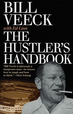 The Hustler's Handbook by Bill Veeck