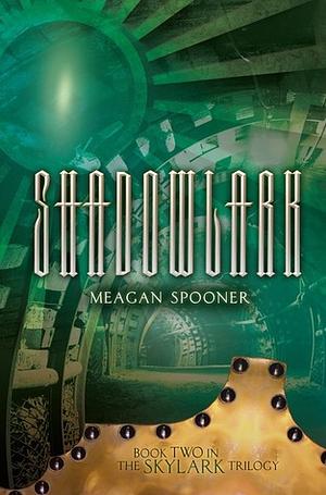 Shadowlark by Meagan Spooner