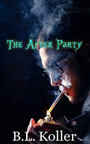 The After Party: A Spirits Of Beckton Short Story by Cait Marie, B.L. Koller