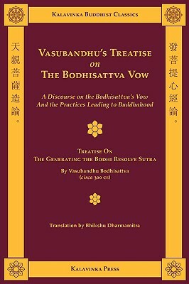 Vasubandhu's Treatise on the Bodhisattva Vow by Shramana Vasubandhu, Bhikshu Dharmamitra