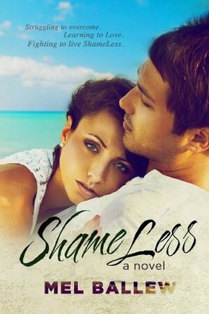 ShameLess by Mel Ballew