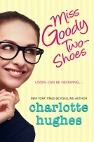 Miss Goody Two-Shoes by Charlotte Hughes