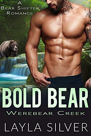 Bold Bear by Layla Silver