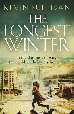 The Longest Winter by Kevin Sullivan