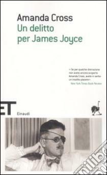 Un delitto per James Joyce by Amanda Cross, Carolyn G. Heilbrun