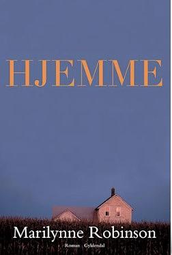Hjemme by Marilynne Robinson