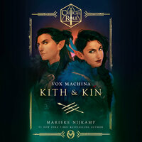 Critical Role: Vox Machina — Kith & Kin by Marieke Nijkamp