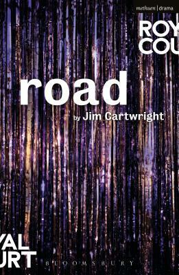 Road by Jim Cartwright