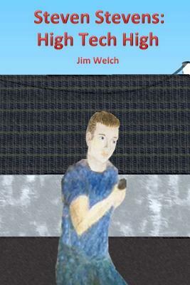 Steven Stevens: High Tech High by Jim Welch