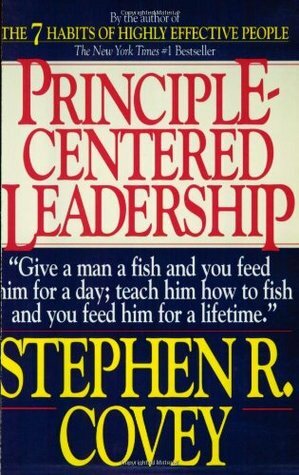 Principle-centered Leadership by Stephen R. Covey