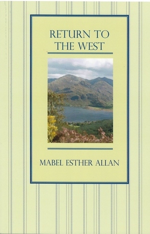 Return to the West by Mabel Esther Allan