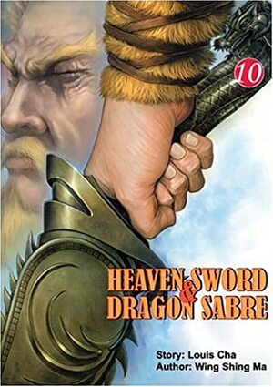 Heaven Sword & Dragon Sabre #10 by Wing Shing Ma, Jin Yong