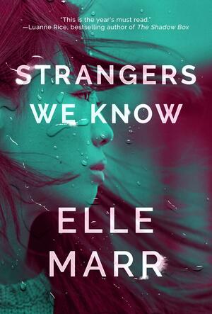 Strangers We Know by Elle Marr