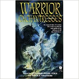 Warrior Enchantresses by Pamela Sargent, Richard Gilliam, Rosemary Hawley Jarman, Jennifer Roberson, Laura Resnick, Steven Rogers, Josepha Sherman, Rebecca Ore, Deborah Wheeler, Lois Tilton, Kathy Chwedyk, Andre Norton, Diana L. Paxson, Tanith Lee, Mary Frances Zambreno, Melanie Rawn, William F. Wu, Kathleen M. Massie-Ferch