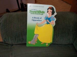 Walt Disney's Snow White and the Seven Dwarfs: A Book of Opposites by Francese Mateu