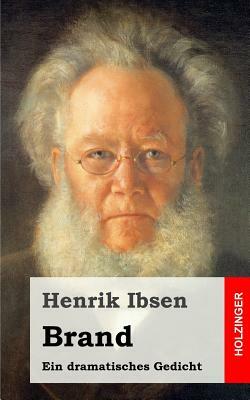 Brand. Ein dramatisches Gedicht by Henrik Ibsen