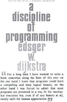 A Discipline of Programming by Edsger W. Dijkstra