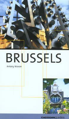 Cadogan Guide Brussels by Antony Mason
