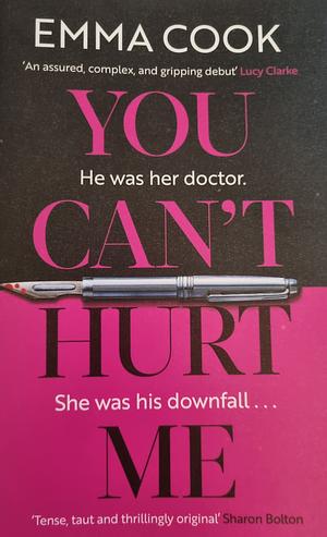 You Can't Hurt Me: The Most Addictive, Heart-pounding Thriller You'll Read in 2024 by Emma Cook