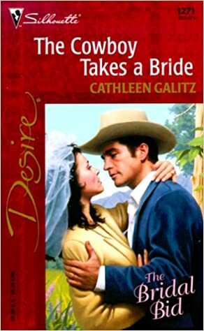 The Cowboy Takes a Bride by Cathleen Galitz