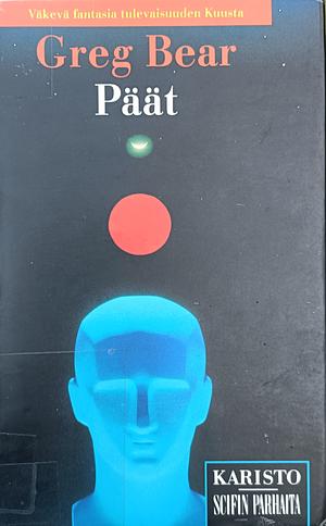 Päät by Greg Bear