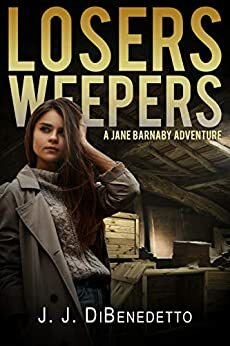 Losers Weepers by J.J. DiBenedetto