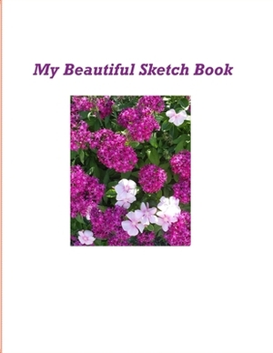 My Beautiful Sketch Book by Karen Rhodes