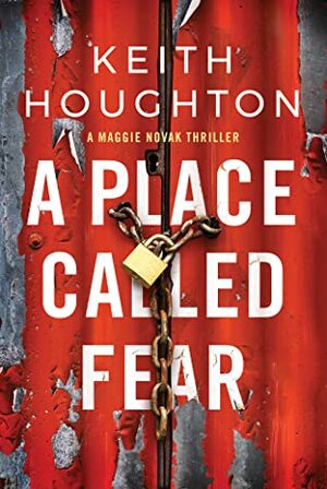 A Place Called Fear by Keith Houghton