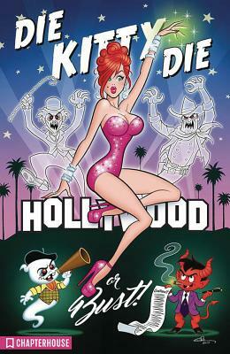 Die Kitty Die Hollywood or Bust by Fernando Ruiz, Dan Parent