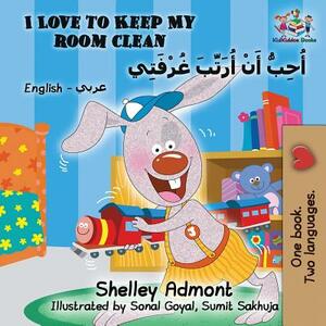 I Love to Keep My Room Clean: English Arabic by Kidkiddos Books, Shelley Admont