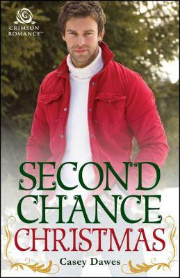 Second Chance Christmas by Casey Dawes