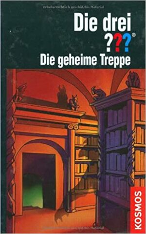 Die drei ???. Die geheime Treppe (Die drei Fragezeichen, #135). by Martina Zierold, Marco Sonnleitner