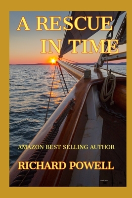 A Rescue In Time by Richard Powell