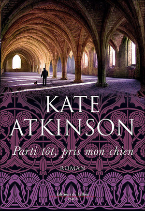 Parti tôt, pris mon chien by Isabelle Caron, Kate Atkinson