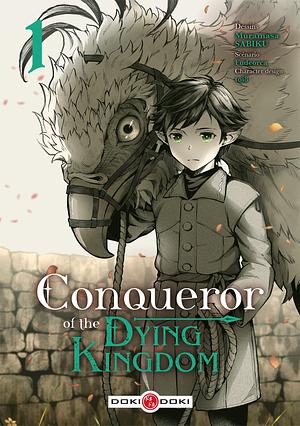 Conqueror of the Dying Kingdom by toi8, Fudeorca, Sabiku Muramasa