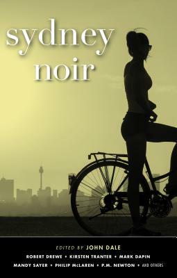 Sydney Noir by John Dale