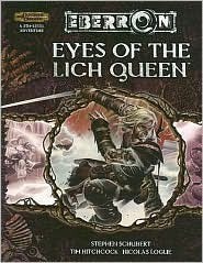 Eyes of the Lich Queen (Eberron Campaign Setting) by Nicolas Logue, Stephen Schubert, Scott Fitzgerald Gray, Tim Hitchcock