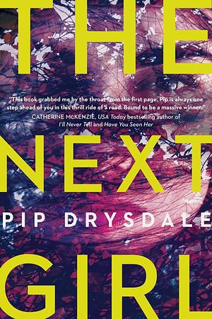 The Next Girl by Pip Drysdale