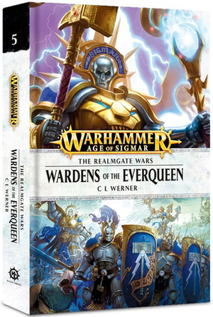 Wardens of the Everqueen by C.L. Werner